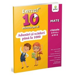 Adunari si scaderi pana la 1000 • clasele II-III