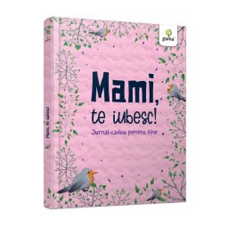 Mami te iubesc!