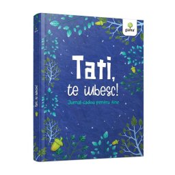 Tati te iubesc!