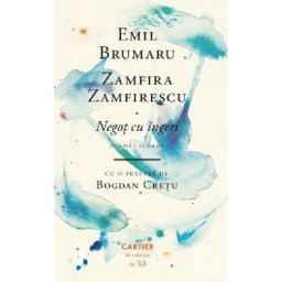 Negot cu ingeri. Poeme. Icoane - Emil Brumaru, Zamfira Zamfirescu