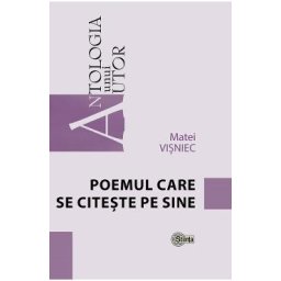 Poemul care se citeste pe sine - Matei Visniec