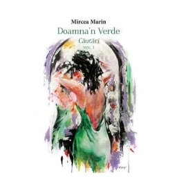 Doamna'n verde. Cautari Vol.1 - Mircea Marin