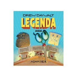 Legenda jocului Piatra foarfeca hartie - Drew Daywalt