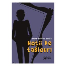 Hotii de tablouri - Frank Cottrell Boyce