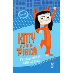 Kitty nu e o pisica. Pastrati linistea: caine de paza - Jess Black