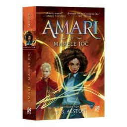Amari si Marele joc - B. B. Alston