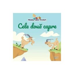 Primele mele povesti. Cele doua capre