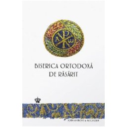 Biserica ortodoxa de rasarit - John Anthony McGuckin
