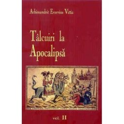 Talcuiri la Apocalipsa vol. II - Arhimandrit Evsevios Vittis