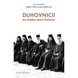 Duhovnicii din Gradina Maicii Domnului. Jurnal duhovnicesc - Heruvim Karambelas