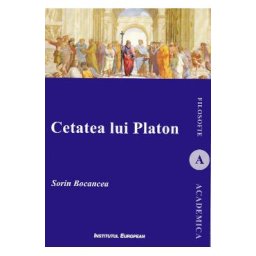 Cetatea lui Platon - Sorin Bocancea