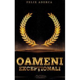 Oameni exceptionali - Felix Aderca