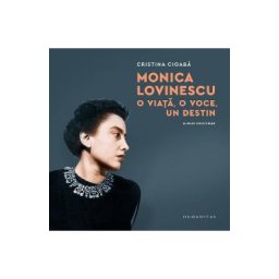 Monica Lovinescu. O viata, o voce, un destin. Album centenar - Cristina Cioaba