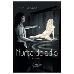 Nunta de adio - Cecilia Sana