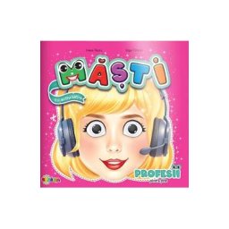Masti cu activitati: Profesii pentru fete - Inesa Tautu, Olga Timcov