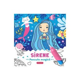 Sirene. Pensula magica