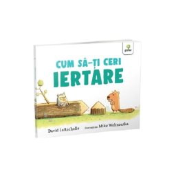 Cum sa-ti ceri iertare?