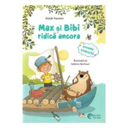 Max si Bibi ridica ancora. Olimpiada animalelor - Salah Naoura, Henriette Wich