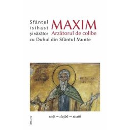 Sfantul Maxim Arzatorul de colibe isihast si vazator cu Duhul din Sfantul Munte