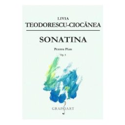 Sonatina pentru pian Op.5 - Livia Teodorescu-Ciocanea