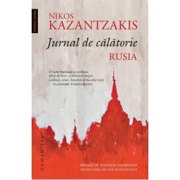 Jurnal de calatorie. Rusia - Nikos Kazantzakis