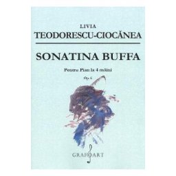 Sonatina Buffa pentru pian la 4 maini op. 6 - Livia Teodorescu-Ciocanea