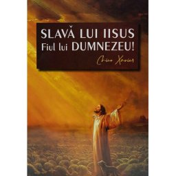 Slava lui Iisus Fiul lui Dumnezeu!