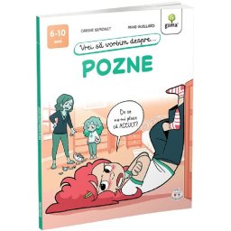 Vrei sa vorbim despre... Pozne