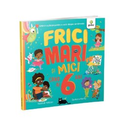 Frici mari si mici cand ai 6 ani