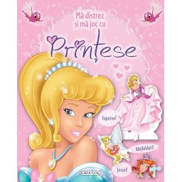Ma distrez si ma joc cu printese