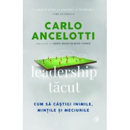 Leadership tacut - Carlo Ancelotti, Chris Brady, Mike Forde