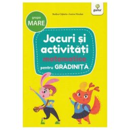 Jocuri si activitati matematice pentru grupa mare - Rodica Cislariu, Lucica Nicolau
