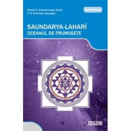 Saundarya-lahari, oceanul de frumusete - Pandit S. Subrahmanya Sastri