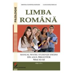 Limba romana pentru studentii straini din anul pregatitor. Nivel A1-A2 - Cristina-Valentina Dafinoiu