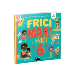 Frici mari si mici cand ai 6 ani - Hannah Wilson, Samara Hardy
