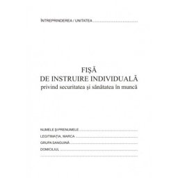 Fisa instruire individuala pentru securitatea si sanatatea in munca, format A5