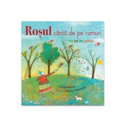 Rosul canta de pe ramuri- un an in culori