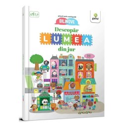 Descopar lumea din jur!