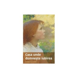 Casa unde domneste iubirea