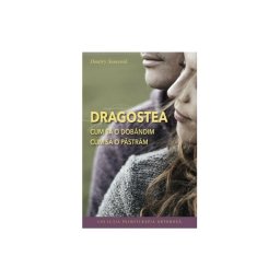 Dragostea - Cum sa o dobandim