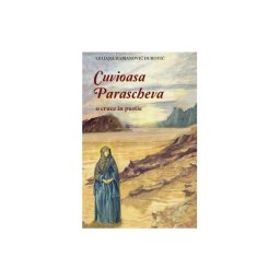 CUVIOASA PARASCHEVA - o cruce in pustie