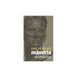 Cum sa biruim mandria