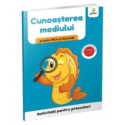 Cunoasterea mediului • grupele mica si mijlocie