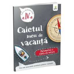 Matematica si stiinte ale naturii • clasa a IV-a