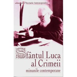 Sfantul Luca al Crimeii. Minunile contemporane
