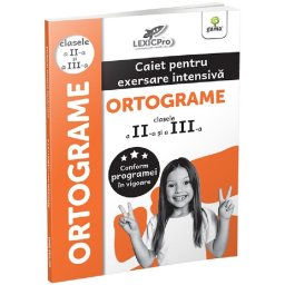 Ortograme - clasele a IIa si a IIIa/LexicPro