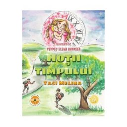 Hotii timpului - Tasi Melina