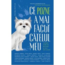 Ce pozne-a mai facut catelul meu - Tatiana Niculescu