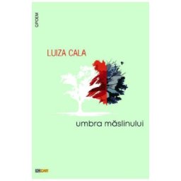 Umbra maslinului - Luiza Cala