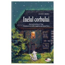 Inelul corbului - Judit Berg, Kincso Nagy